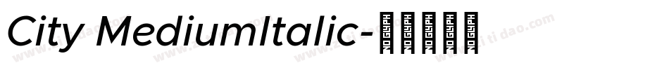 City MediumItalic字体转换